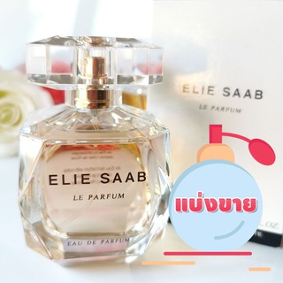 Elie Saab Le Parfum EDP น้ำหอมแท้ 100%