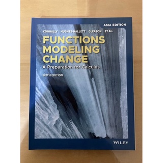 Functions Modeling Change: A Preparation for Calculus, 6th Edition, Asia Edition by Connally (Wiley Textbook)