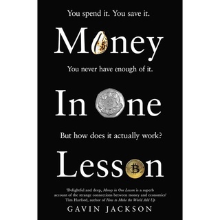 หนังสือภาษาอังกฤษ Money in One Lesson: How it Works and Why by Gavin Jackson