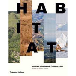 Habitat : Vernacular Architecture for a Changing Planet [Hardcover]หนังสือภาษาอังกฤษมือ1(New) ส่งจากไทย