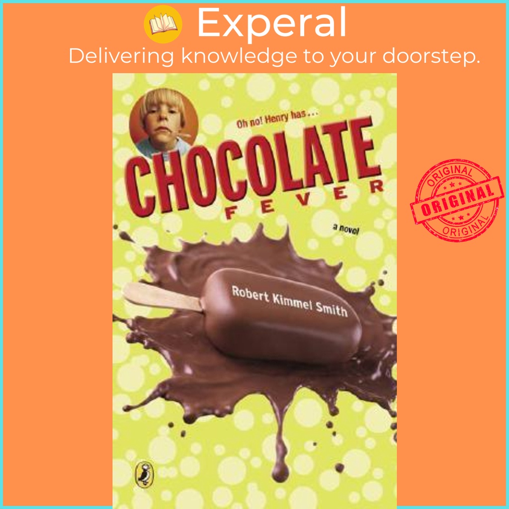 Chocolate Fever โดย Robert Kimmel Smith (ฉบับสหรัฐอเมริกา ปกอ่อน)