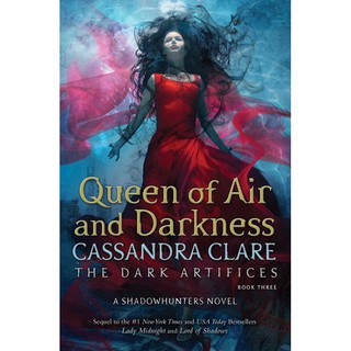 Queen of Air and Darkness (หนังสือประดิษฐ์ เล่ม 3) โดย Cassandra Clare