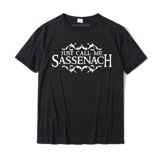 Outlander เสื้อยืดแขนสั้น ผ้าฝ้าย พิมพ์ลาย Just Call Me Sassenach แฟชั่นสําหรับผู้ชายS-5XL