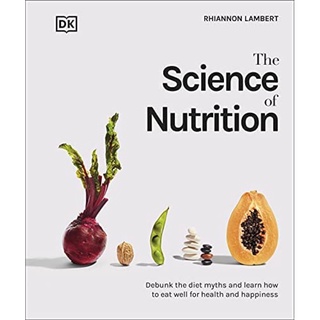 [หนังสือ] The Science of Nutrition Debunk the Diet Myths &amp; Learn How Health Happiness cooking spice english book