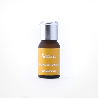 Satira Aromatic Oil : Tropical Sunrise อะโรมาติก ทรอปิคอล ซันไรส์ ออยล์  น้ำมันหอมระเหยกลิ่นอะโรมาติก ทรอปิคอล ซันไรส์