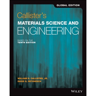 Callisters Materials Science and Engineering, 10th Edition, SI Global Edition (Wiley Textbook)