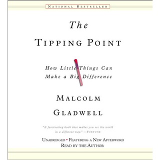 Tipping Point : How Little Things Can Make a Big Difference