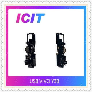 USB VIVO Y30 อะไหล่สายแพรตูดชาร์จ Charging Connector Port Flex Cable（ได้1ชิ้นค่ะ) ICIT-Display