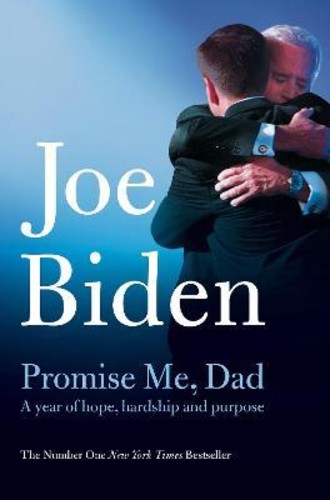 Promise Me, Dad : เรื่องทําลายหัวใจของปีที่ยากที่สุดของ Joe Biden โดย Joe Biden (ฉบับสหราชอาณาจักร ป