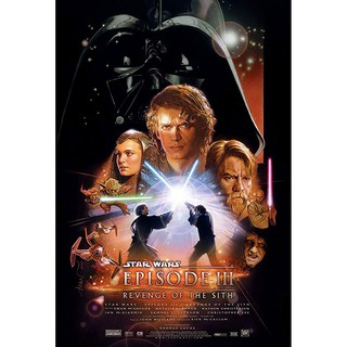 โปสเตอร์ หนัง STAR WARS Episode III Revenge of the Sith 2005 POSTER 24”x35” Inch สตาร์ วอร์ส เอพพิโซด 3 ซิธชำระแค้น