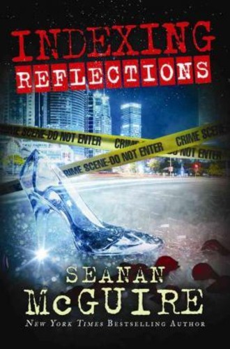 Indexing: Reflections โดย Seanan McGuire (ฉบับสหรัฐอเมริกาปกอ่อน)