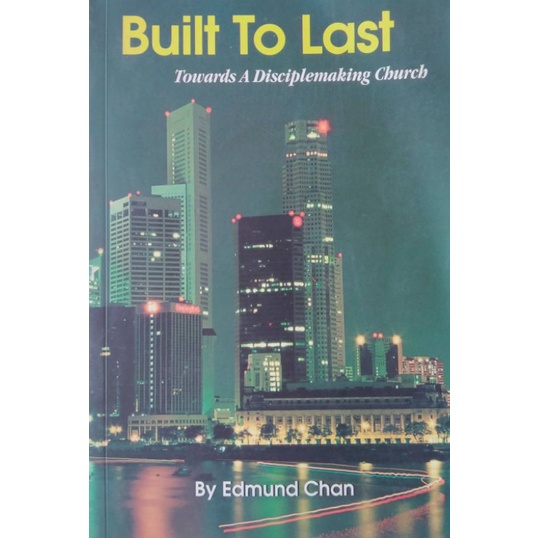 Built to Last ;  Towards A Disciplemaking Church (ภาษาอังกฤษ)  *หนังสือคริสเตียน*