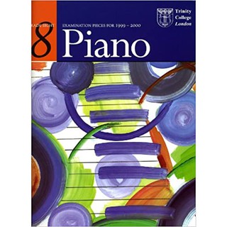 Trinity Grade 8 Examination Pieces for Piano 1999 - 2000