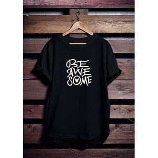 เสื้อยืดผ้าฝ้าย เสื้อยืด พิมพ์ลาย Be awesome Motif Distro สําหรับผู้ชาย และผู้หญิง