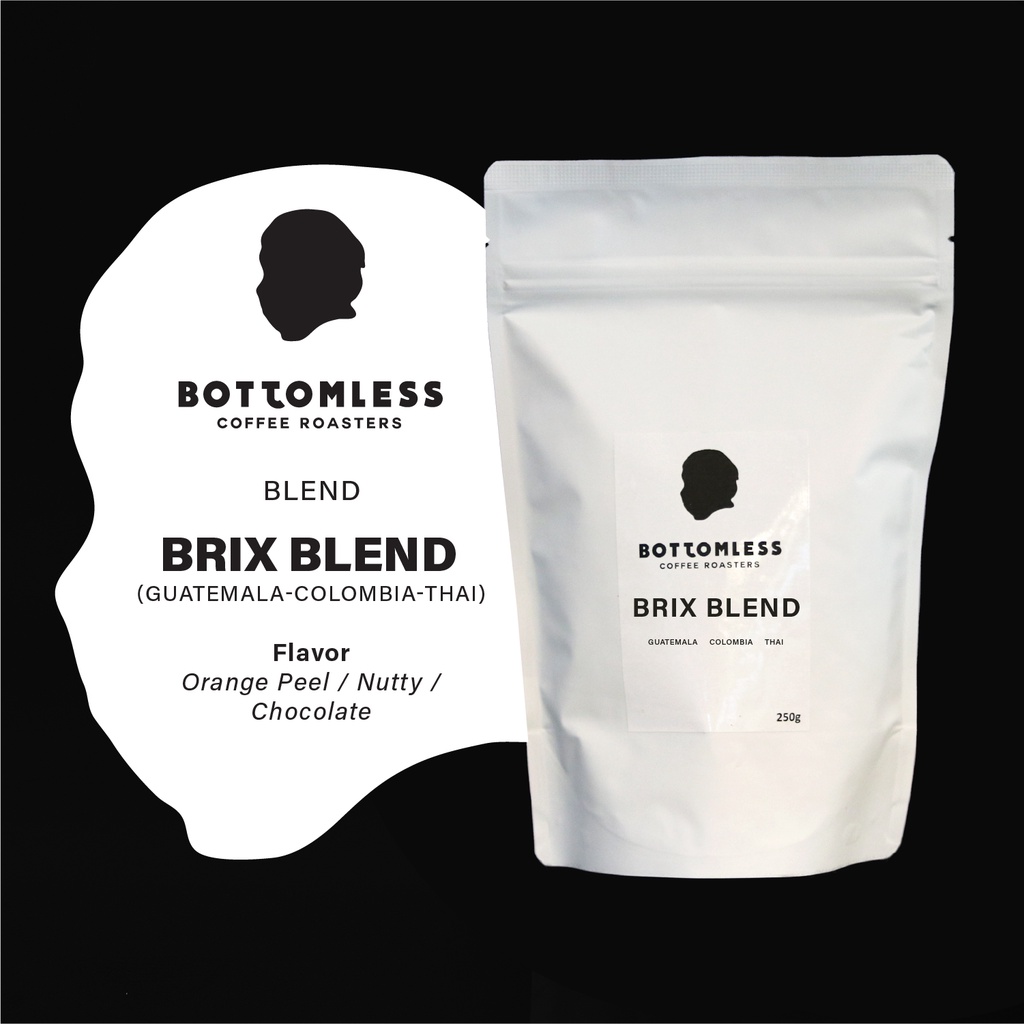[Bottomless] เมล็ดกาแฟ บอททอมเลส - Brix Blend (กัวเตมาลา-โคลัมเบีย-ไทย) เมล็ดกาแฟคั่ว - คั่วกลาง ขนาด 250 กรัม