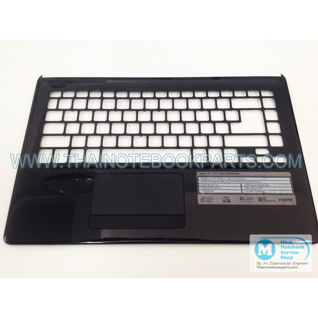 บอดี้บนโน้ตบุ๊ค Acer Aspire E1-472G Notebook Mainboard Palm Rest (มือสอง, สีดำ, มีตำหนิหูหักทั้ง 2 ข้าง)