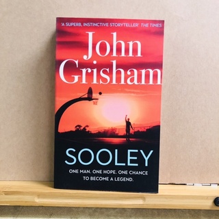 ฉ063 John Grisham SOOLEY ONE MAN. ONE HOPE. ONE CHANCE TO BECOME A LEGEND