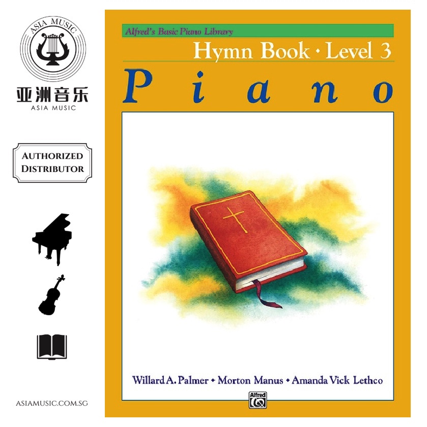 AUTHORZED DISTRIBUTOR - ALFRED MUSIC - ALFRED BASIC PIANO LIBRARY: HYMN LEVEL 3