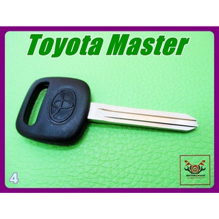 TOYOTA MASTER BLANK KEY IGNITION (4) // กุญแจสตาร์ท กุญแจรถยนต์ โตโยต้า (เบอร์4) TOYOTA สินค้าคุณภาพดี