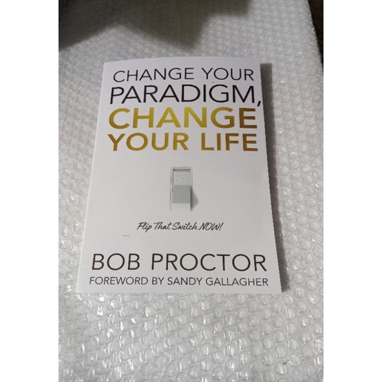 หนังสือ Change Your Paradigm เปลี่ยนชีวิต - Bob Proctor