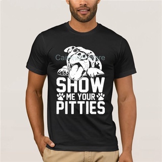 เสื้อยืดผ้าฝ้ายพิมพ์ลายขายดี เสื้อยืดคอกลม ผ้าฝ้าย 100% พิมพ์ลาย Show Me Your Pitties pitbull แฟชั่นฤดูร้อน สําหรับผู้ชา