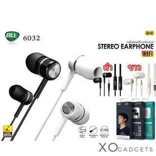 BLL 6032 หูฟังสเตอริโอ พร้อมไมค์ STEREO EARPHONE เสียงดี เบสแน่น หูฟัง in ear จุกยางซิลิโคน Small talk