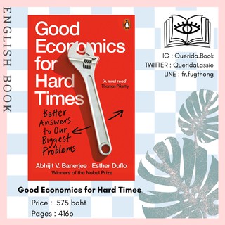 [Querida] หนังสือภาษาอังกฤษ Good Economics for Hard Times: Better Answers to Our Biggest Problems