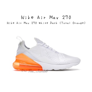 รองเท้า Nike Air Max 270 White Pack (Total Orange) 🍄💈 สินค้าพร้อมกล่อง รองเท้าสีขาว