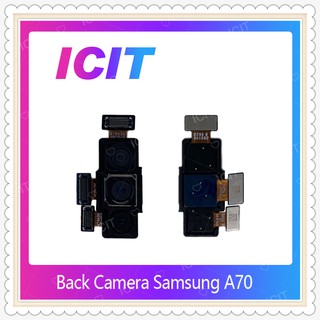 Back Camera SAMSUNG A70 / A705 อะไหล่กล้องหลัง กล้องด้านหลัง Back Camera（ได้1ชิ้นค่ะ) อะไหล่มือถือ ICIT-Display