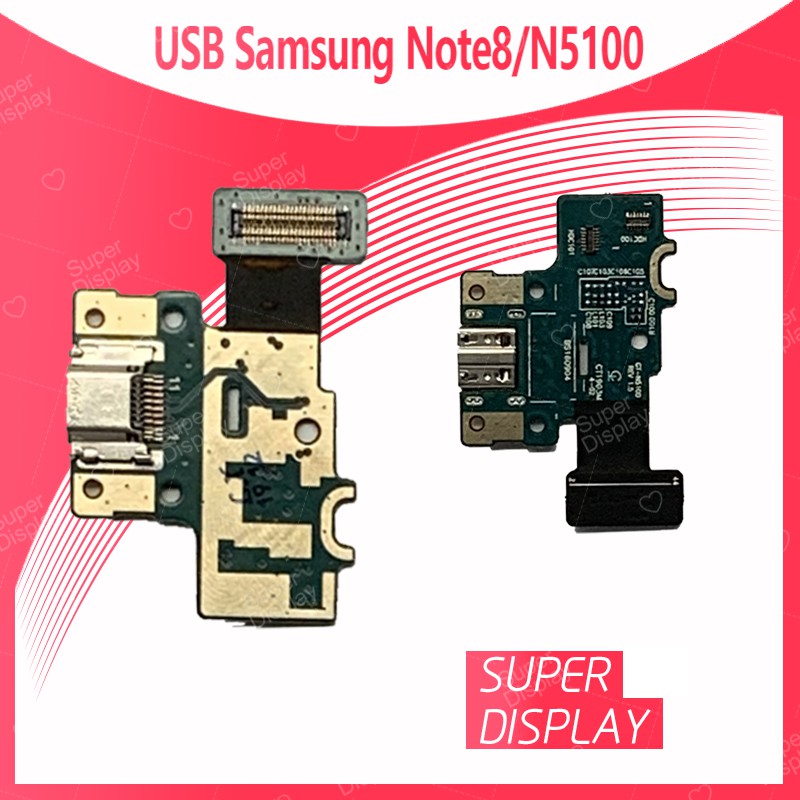 Samsung Tab 8.0 Note8/N5100 อะไหล่สายแพรตูดชาร์จ  Charging Connector Port Flex Cable（ได้1ชิ้นค่ะ) Super Display