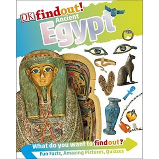DKTODAY หนังสือ DK FINDOUT! :ANCIENT EGYPT DORLING KINDERSLEY