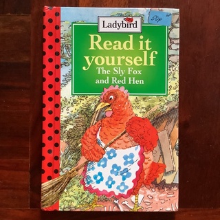 หนังสือภาษาอังกฤษสำหรับเด็ก ชุด Read it yourself Level 1 by Ladybird เรื่อง “The Sly Fox and Red Hen”