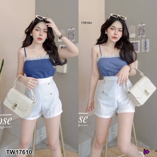 TwinsShopVip💗พร้อมส่ง TW17610 Set 2 เสื้อสายเดี่ยว ทรงบอดี่สูท + กางเกงขาสั้น