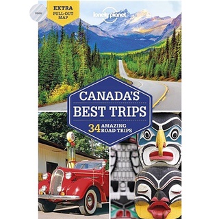 LONELY PLANET: CANADAS BEST TRIPS (1ST ED.)