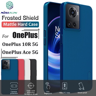 Nillkin เคสโทรศัพท์มือถือ PC แข็ง กันกระแทก ปิดด้านหลัง หรูหรา สําหรับ OnePlus 10R 5G One Plus Ace 5G