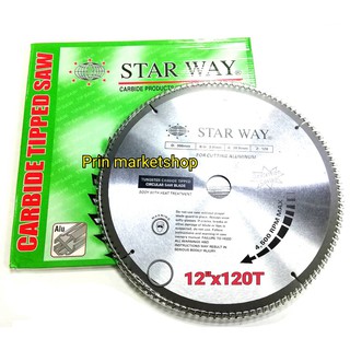 ใบเลื่อยวงเดือน  (TCTอลูมิเนียม) STARWAY  12”x120T