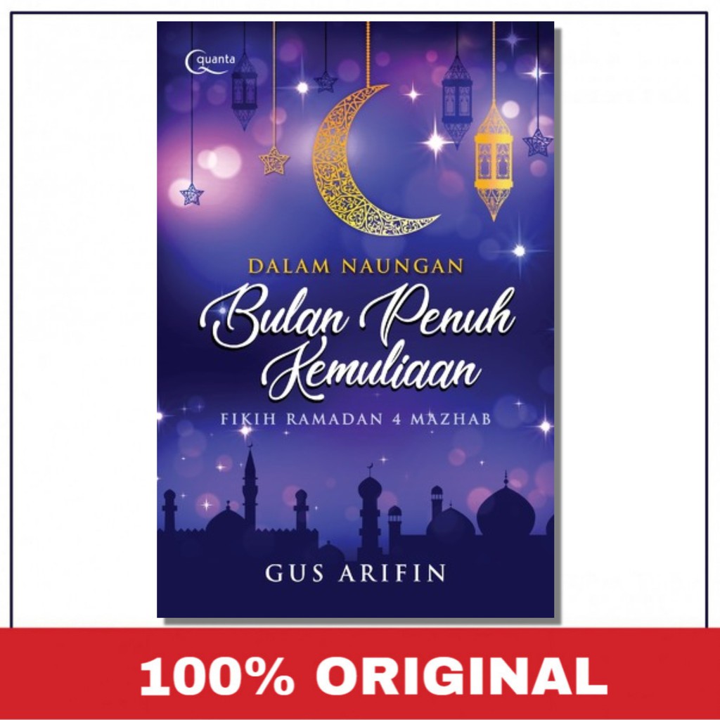 ในร่มเงาเดือนเต็มของความรุ่งโรจน์ของรอมฎอน Jurisfrudence 4 Schools - Gus Arifin