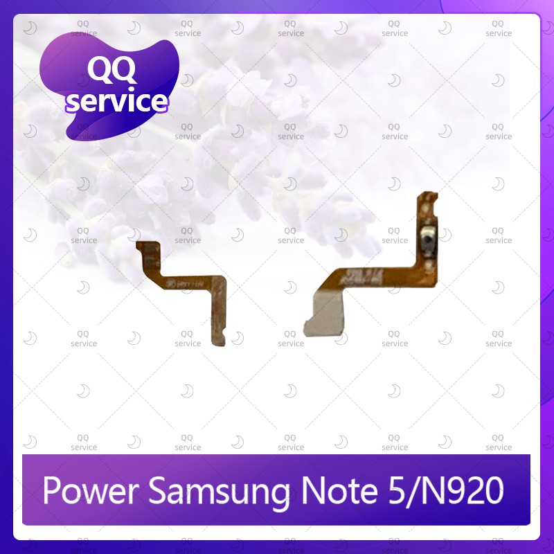 power Samsung Note5/N920 อะไหล่แพรสวิตช์ ปิดเปิด Power on-off (ได้1ชิ้นค่ะ) อะไหล่มือถือ คุณภาพดี QQ