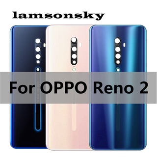 (Original) Body ฝาหลัง Oppo Reno 2 ฝาหลังแบตเตอรี่แก้ว For Oppo Reno2 Back Battery Cover Door Housing case Rear Glass lens parts Replacement + Sticker Glue