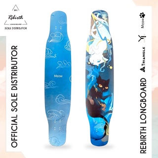 Rebirth Longboard Meow 2 (Blue Meow) / ลองบอร์ดรีเบิร์ทรุ่น Meow 2 ลองบอร์ด สเก็ตบอร์ด ครบชุด พร้อมส่ง