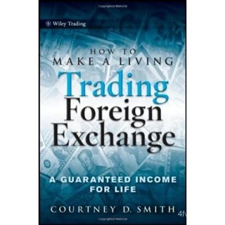 【ขายดี】How to Make a Living Trading Foreign Exchange หนังสือภาษาอังกฤษ