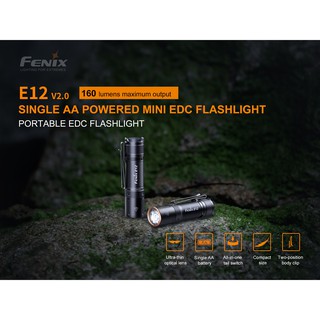 ไฟฉาย Fenix E12 V2.0   ถ่าน AA  หนึ่งก้อน 160Ln  สินค้าตัวแทนในไทยประกันหนึ่งปี