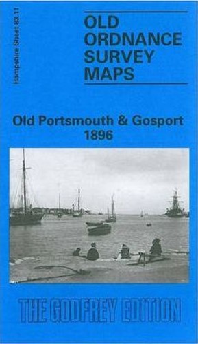 พอร์ตเก่าปากและGosport 1896 : Hampshire Sheet 83.11 โดย Sarah Quail (ฉบับสหราชอาณาจักร ปกอ่อน)