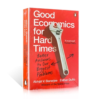 Good Economics หนังสือนิทาน วิทยาศาสตร์ สังคม Hard Times Abhijit V.Banerjee Esther Duflo สําหรับผู้ใหญ่