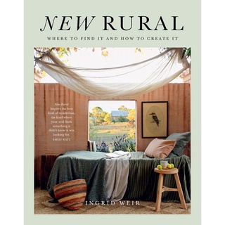 New Rural : Where to Find It and How to Create It [Hardcover] หนังสือภาษาอังกฤษ