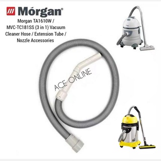 Morgan TA1610W / MVC-TC181SS (3 in 1) ท่อเครื่องดูดฝุ่น / ท่อต่อ / อุปกรณ์เสริมหัวฉีด