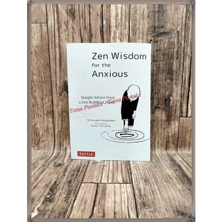 Zen Wisdom for the Anxious - Shinsuke Hosokawa (ภาษาอังกฤษ)