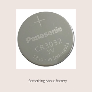 ถ่านกระดุม Panasonic CR3032 3V จำนวน 1 ก้อน