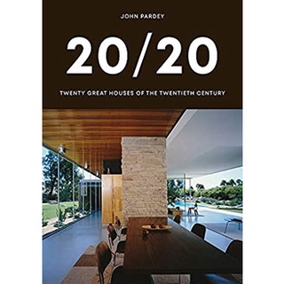 20/20 : Twenty Great Houses of the Twentieth Century [Hardcover]หนังสือภาษาอังกฤษมือ1(New) ส่งจากไทย