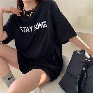 🇰🇷เสื้อยืด Over size สไตล์เกาหลี สกรีนStay homeงานผ้ายืดอย่างดี หนาไม่บาง แมทช์ง่าย